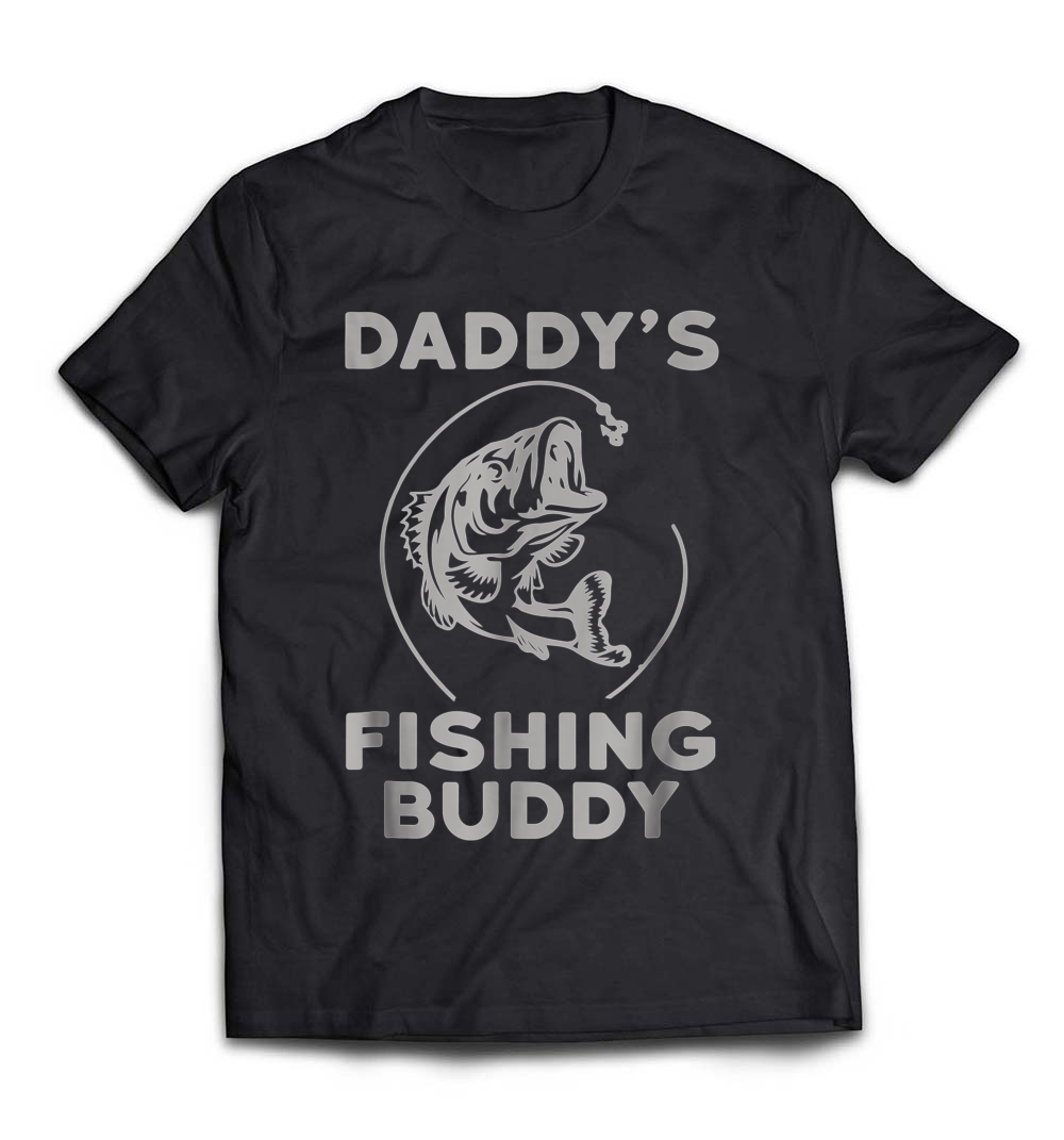 Daddy’s Fishing Buddy: Perfect Dad Gift Shirt